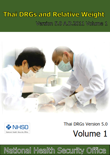 Thai DRGs and Relative Weight Version 5.0 Volume 1