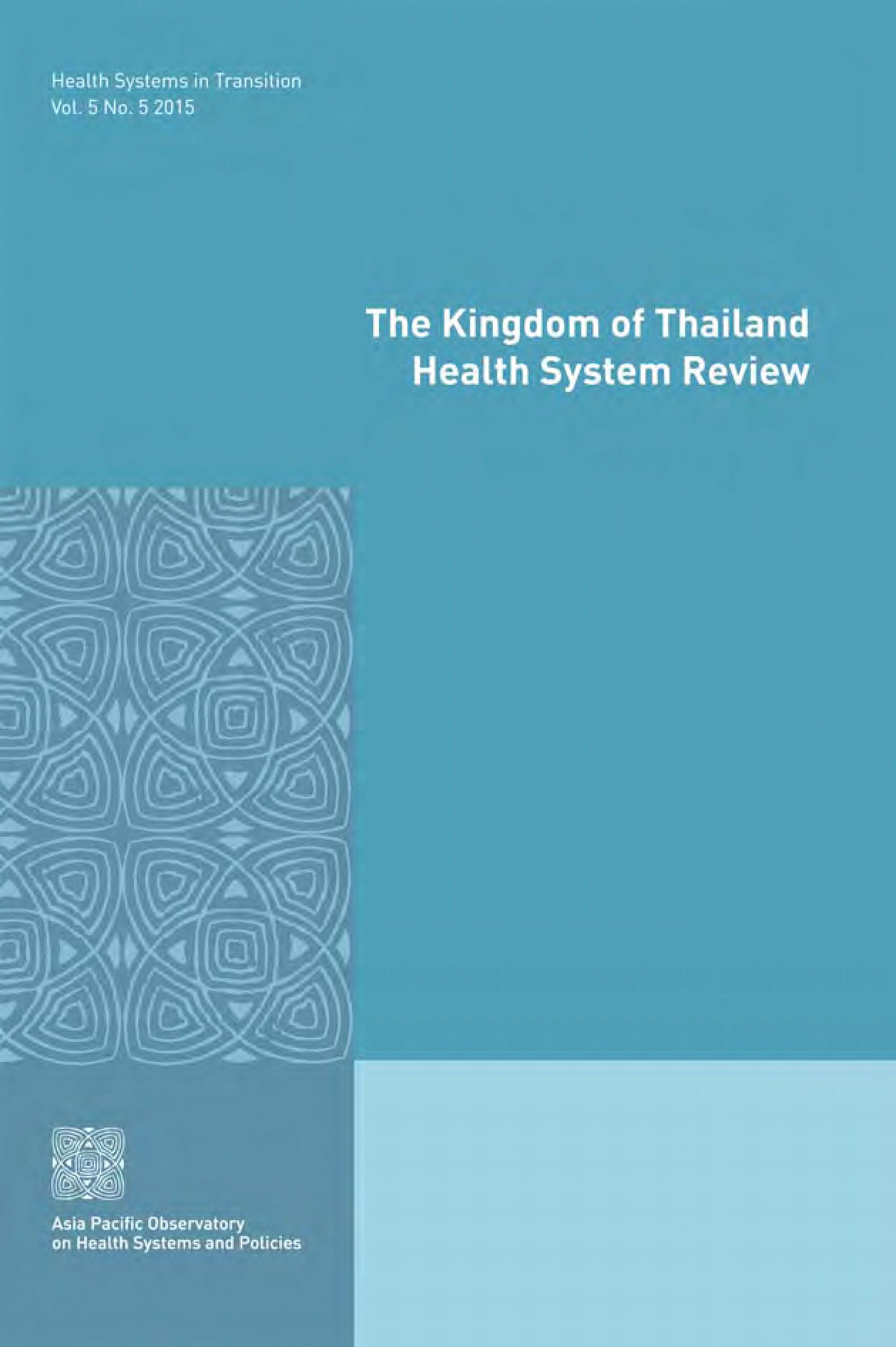 The Kingdom of Thailand Health System Review