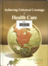 Achieving Universal Coverage of Health Care