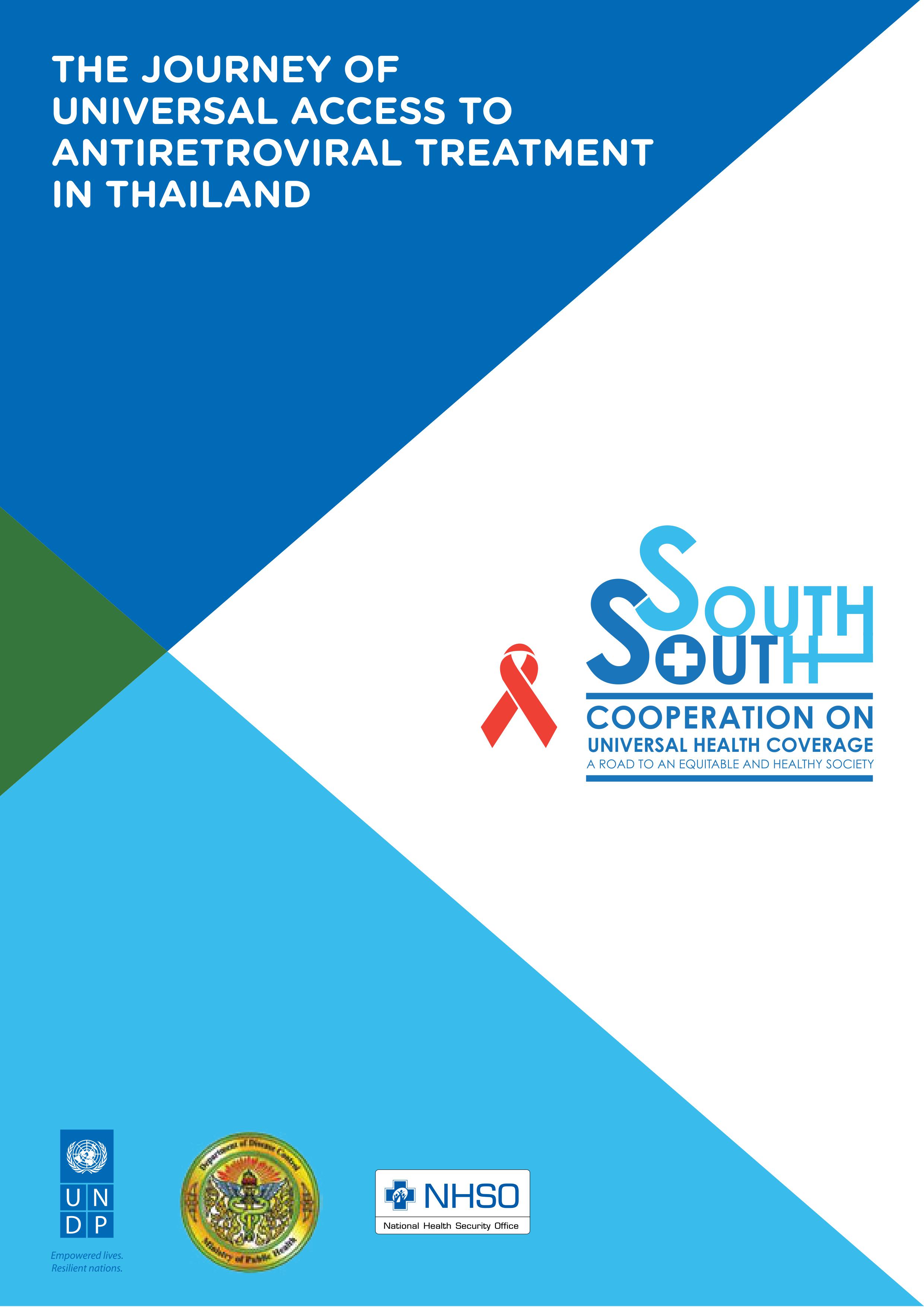 The Journey of Universal Access to Antiretroviral Treatment in Thailand