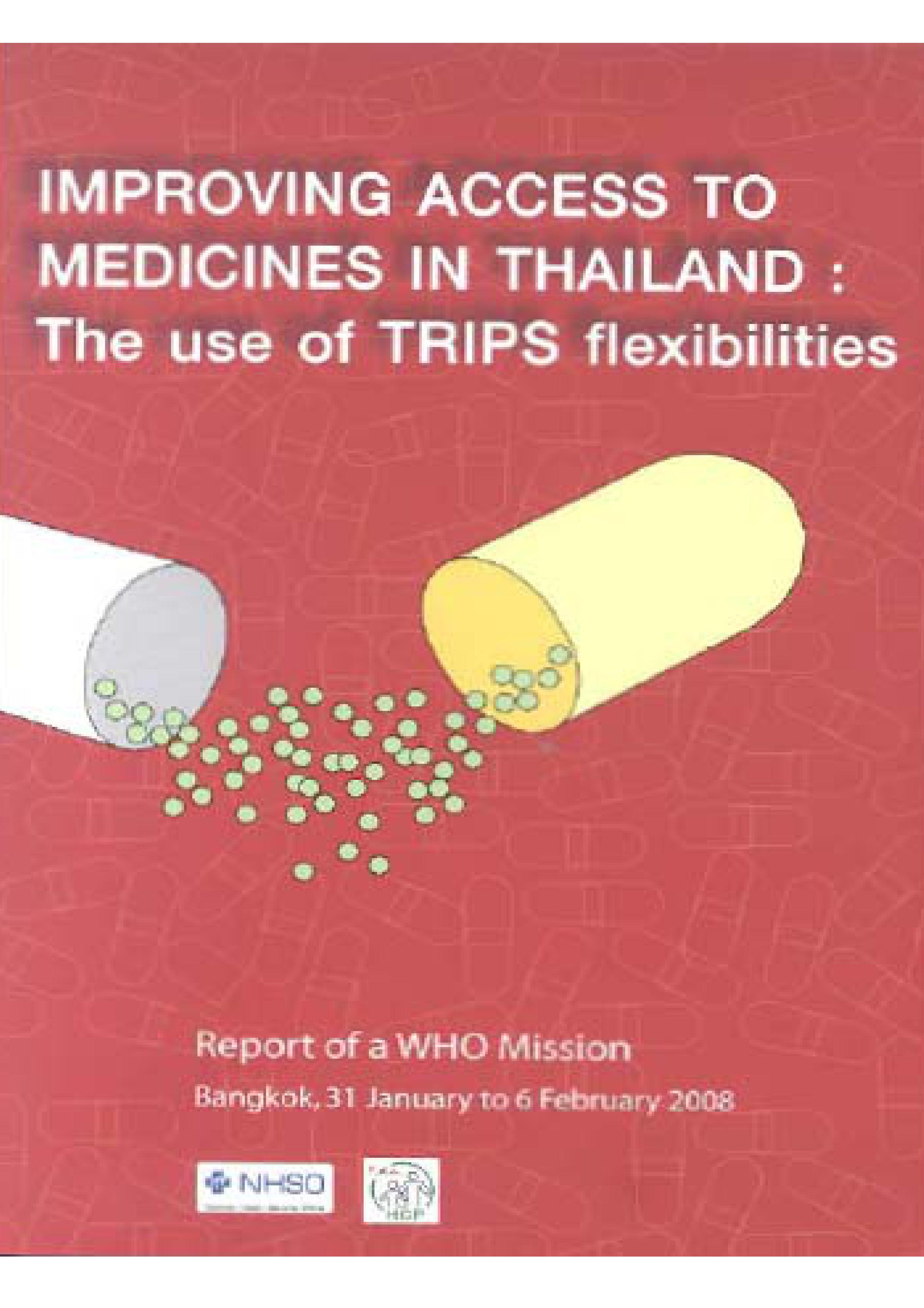 Improving Access to Medicines in Thailand: The use of TRIPS flexibilities