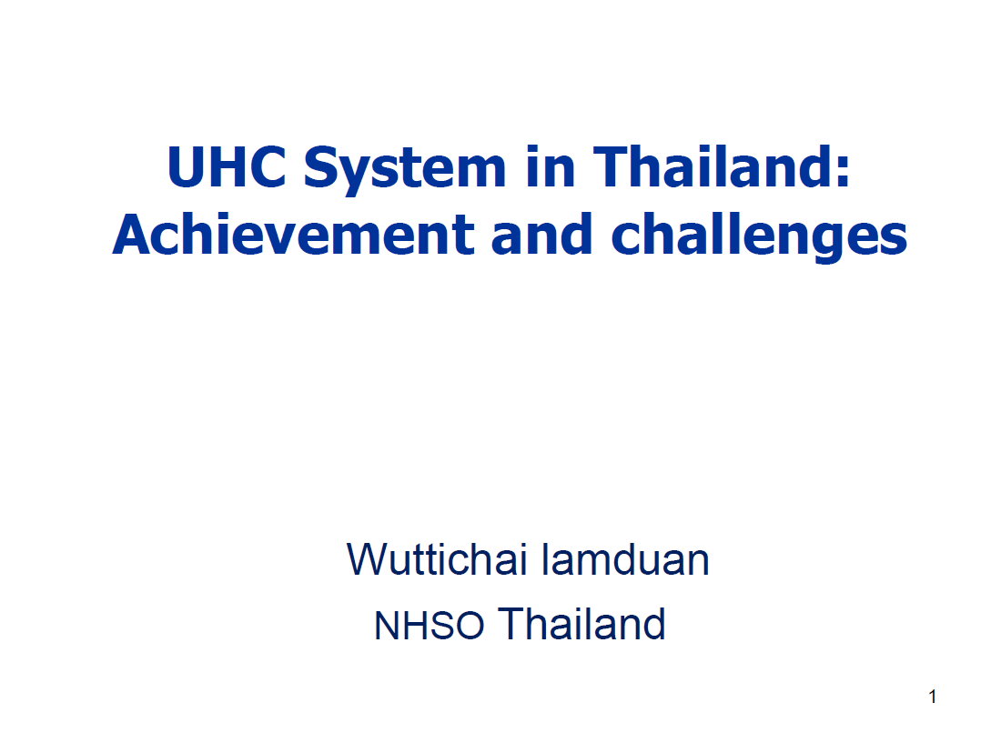 UHC System in Thailand: Achievement and challenges