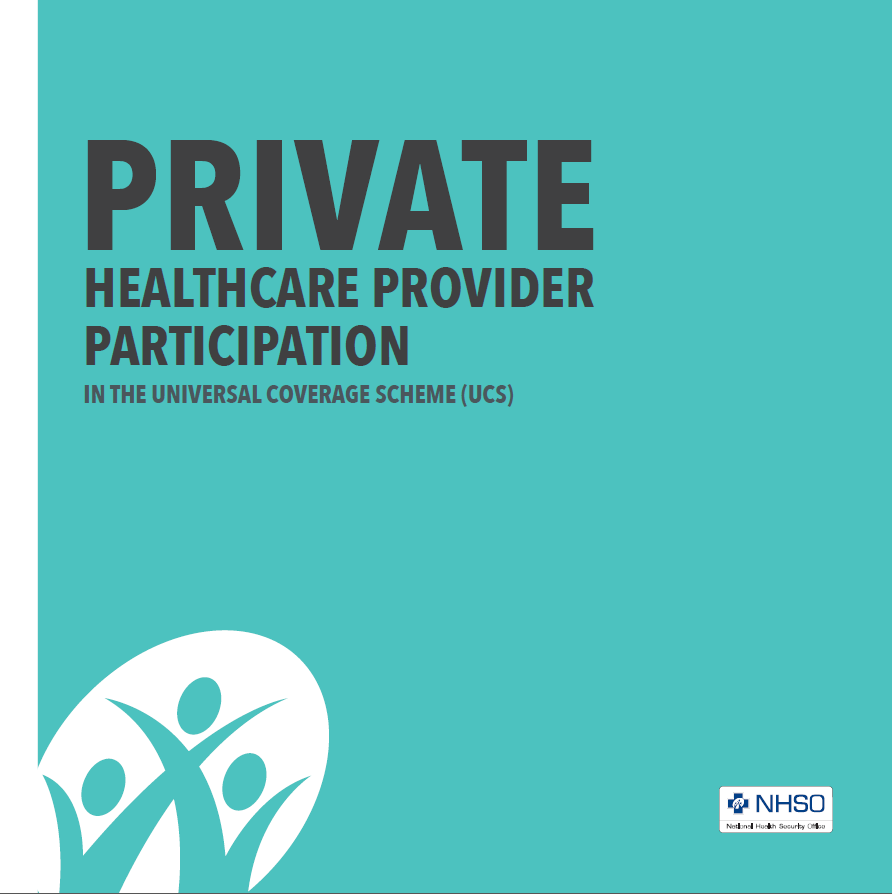 Private Healthcare Provider Participation in the Universal Coverage Scheme (UCS)
